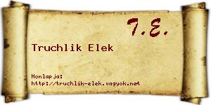 Truchlik Elek névjegykártya